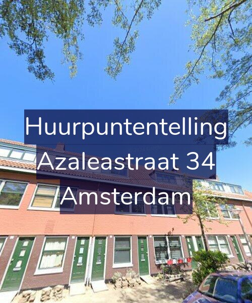 Foto gevel Huurpuntentelling voor Azaleastraat 34, Amsterdam