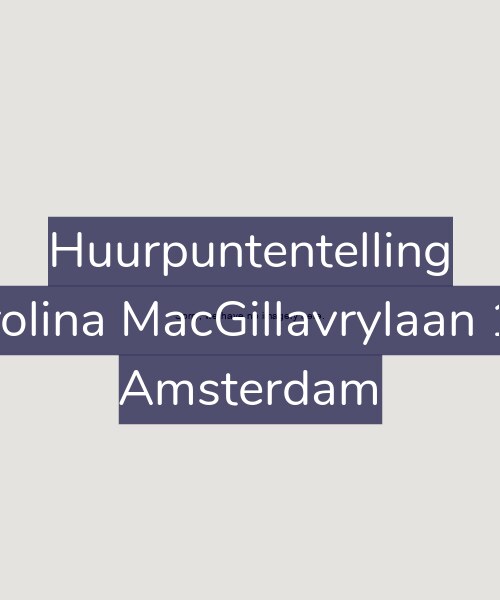Foto gevel Huurpuntentelling voor Carolina MacGillavrylaan 104, Amsterdam