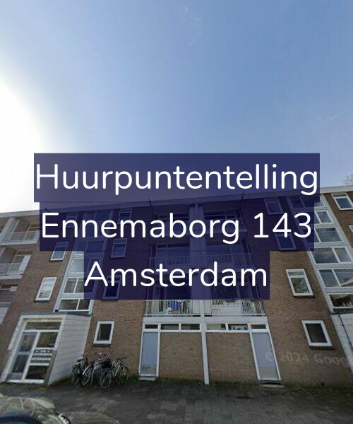 Foto gevel Huurpuntentelling voor Ennemaborg 143, Amsterdam