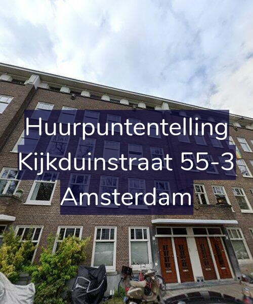 Foto gevel Huurpuntentelling voor Kijkduinstraat 55-3, Amsterdam