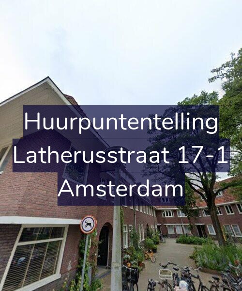 Foto gevel Huurpuntentelling voor Latherusstraat 17-1, Amsterdam