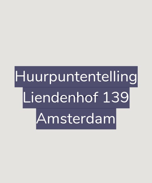 Foto gevel Huurpuntentelling voor Liendenhof 139, Amsterdam