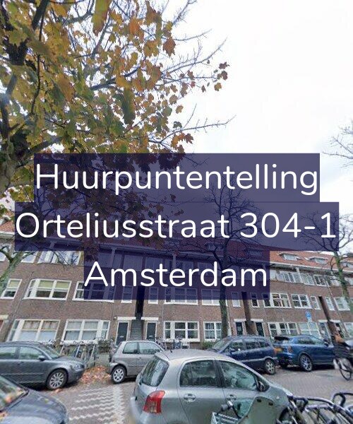 Foto gevel Huurpuntentelling voor Orteliusstraat 304-1, Amsterdam
