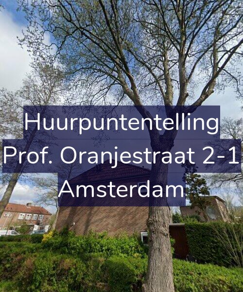 Foto gevel Huurpuntentelling voor Prof. Oranjestraat 2-1, Amsterdam