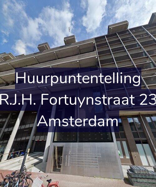 Foto gevel Huurpuntentelling voor R.J.H. Fortuynstraat 23, Amsterdam