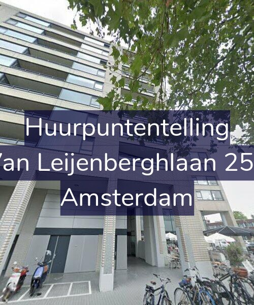 Foto gevel Huurpuntentelling voor Van Leijenberghlaan 256, Amsterdam