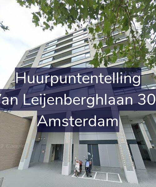 Foto gevel Huurpuntentelling voor Van Leijenberghlaan 302, Amsterdam