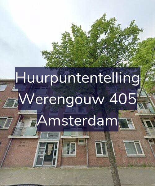 Foto gevel Huurpuntentelling voor Werengouw 405, Amsterdam